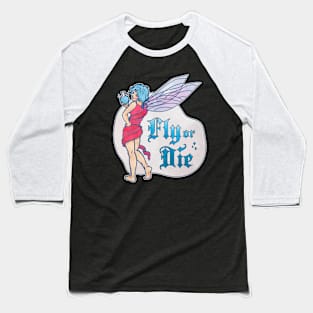 Fly or Die Potion Pixie Fairy Baseball T-Shirt